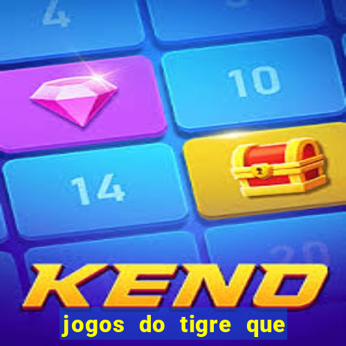 jogos do tigre que dao bonus no cadastro